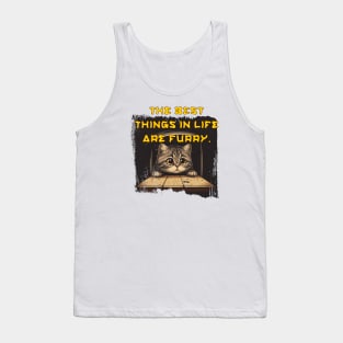 The best things in life are furry. Tank Top